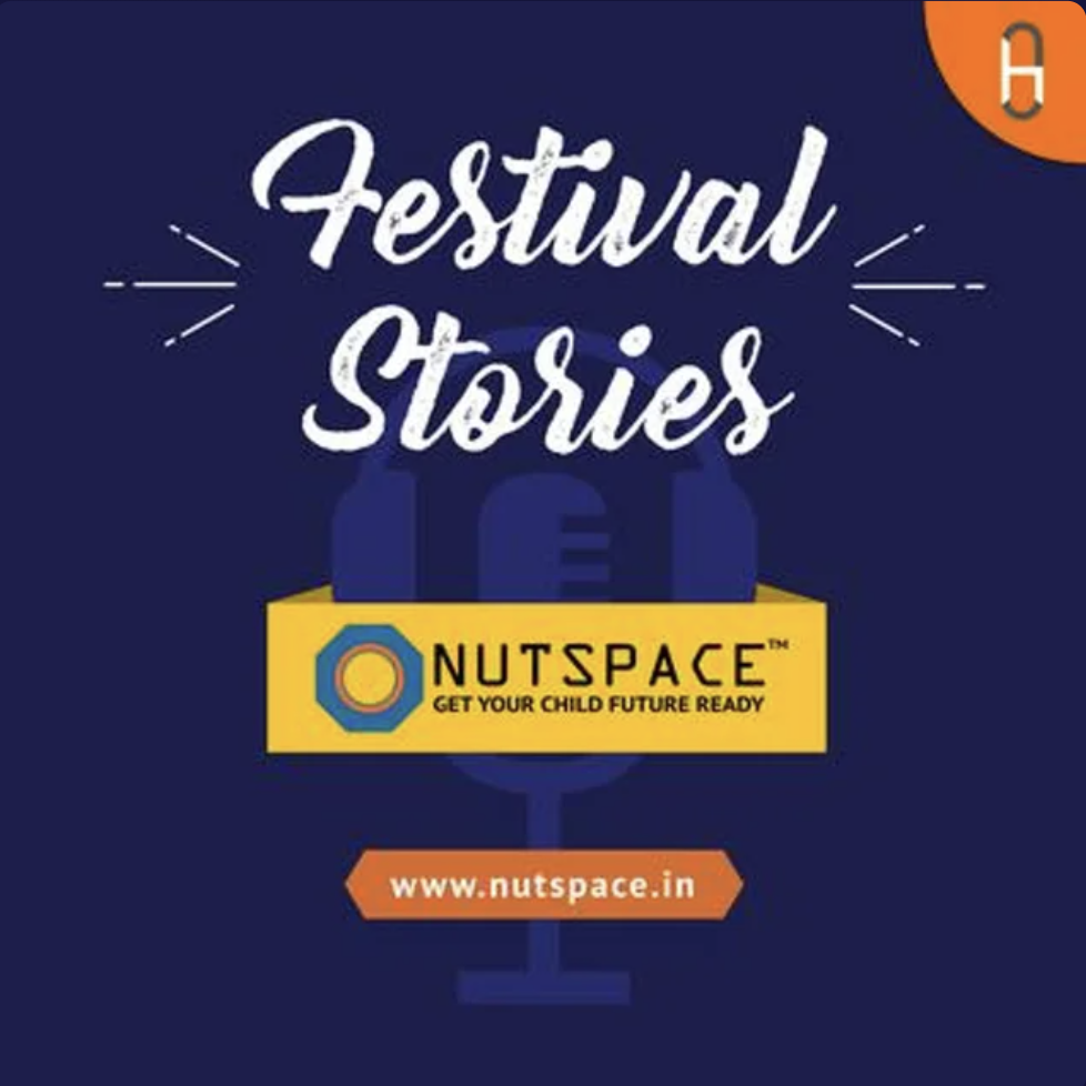 Cover for Festival Stories by NutSpace - Podcast featuring storyteller rohini vij